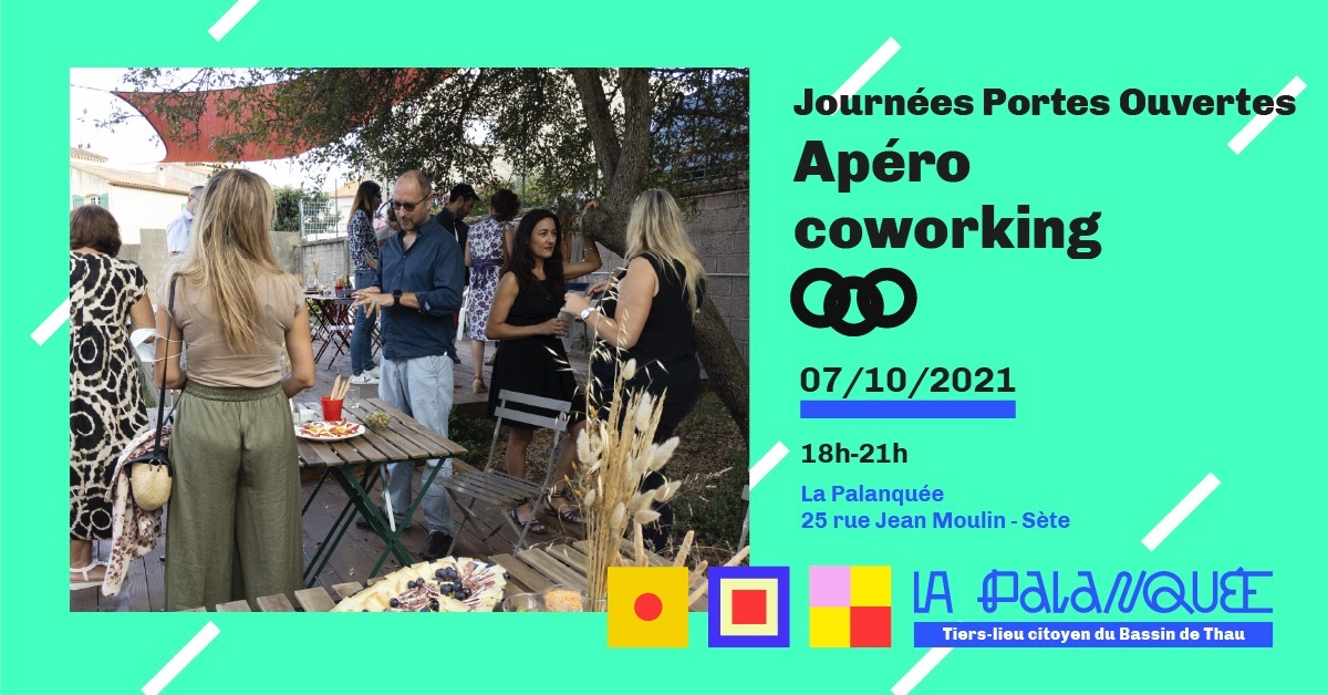 Apéro Afterwork coworking La Palanquée - Journée Portes Ouvertes Tiers-lieux Occitanie