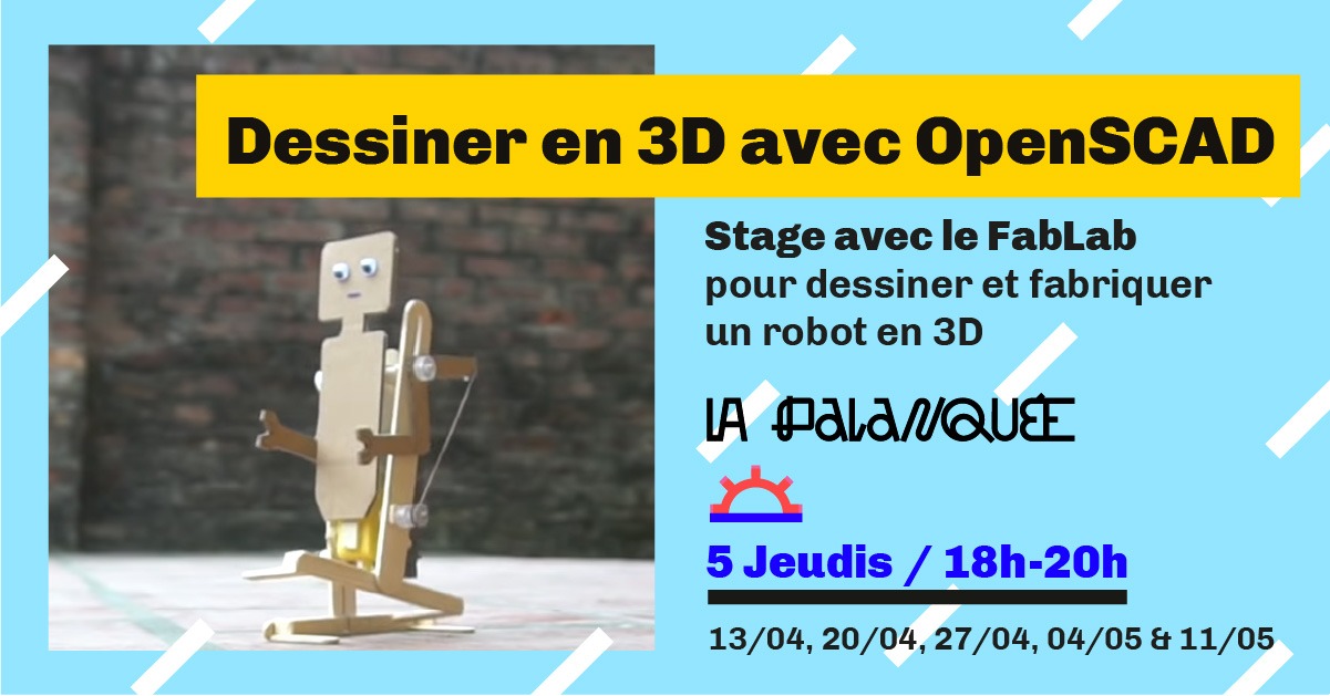 Lire la suite à propos de l’article Stage FabLab : dessiner en 3D avec OpenSCAD