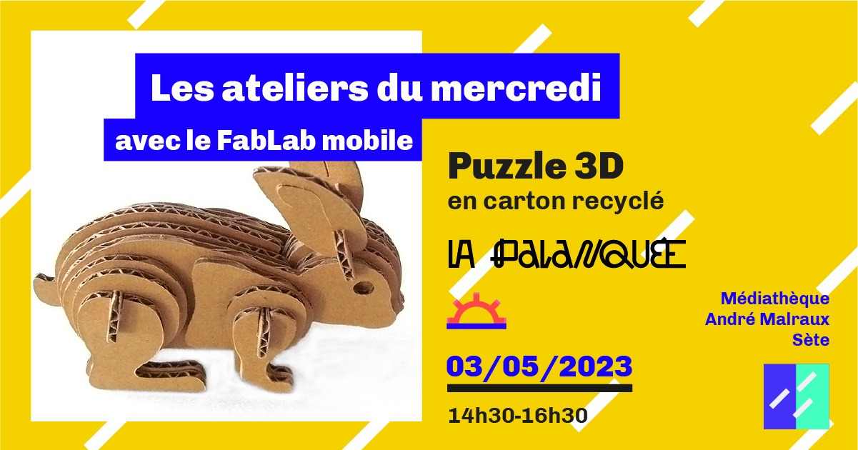 Lire la suite à propos de l’article Les ateliers du mercredi avec le FabLab & la médiathèque Malraux  – Puzzle 3D en carton